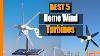 Home Wind Turbine 5 Best Home Wind Turbines In 2021