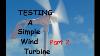 How To Test A Small Wind Turbine Generator Part 2 Info Below