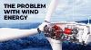 The Problem With Wind Energy
