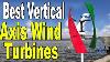 Top 5 Best Vertical Axis Wind Turbine In 2020
